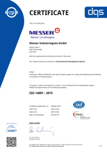 https://www.messer.de/documents/1764088/88102306/Certificate_DQS+14001+Messer+Industriegase+GmbH+-+2023-10-05+-+UM15.pdf/dd3aef4c-14b8-223e-1be5-0813888a1b1a?version=1.2&t=1766150542417&documentThumbnail=1