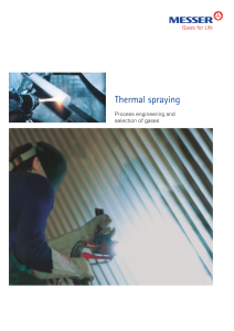 https://www.messer.de/documents/20136/57734278/Thermal+spraying+-+Process+engineering+and+selection+of+gases.pdf/9b3cfdee-9ea3-cb62-c631-1ea199b1936a?version=1.2&t=1636627818717&documentThumbnail=1